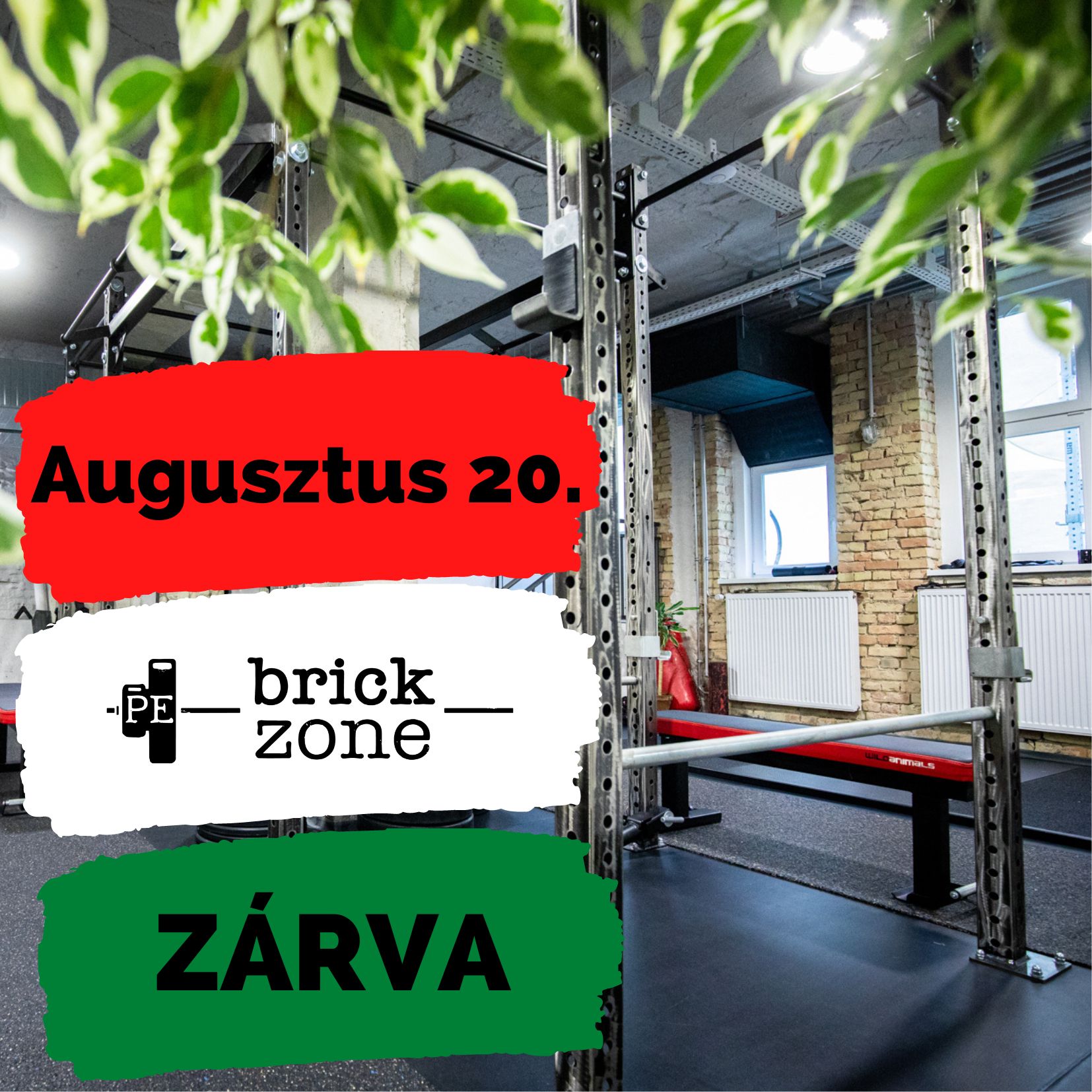 BrickZone augusztus 20-án zárva