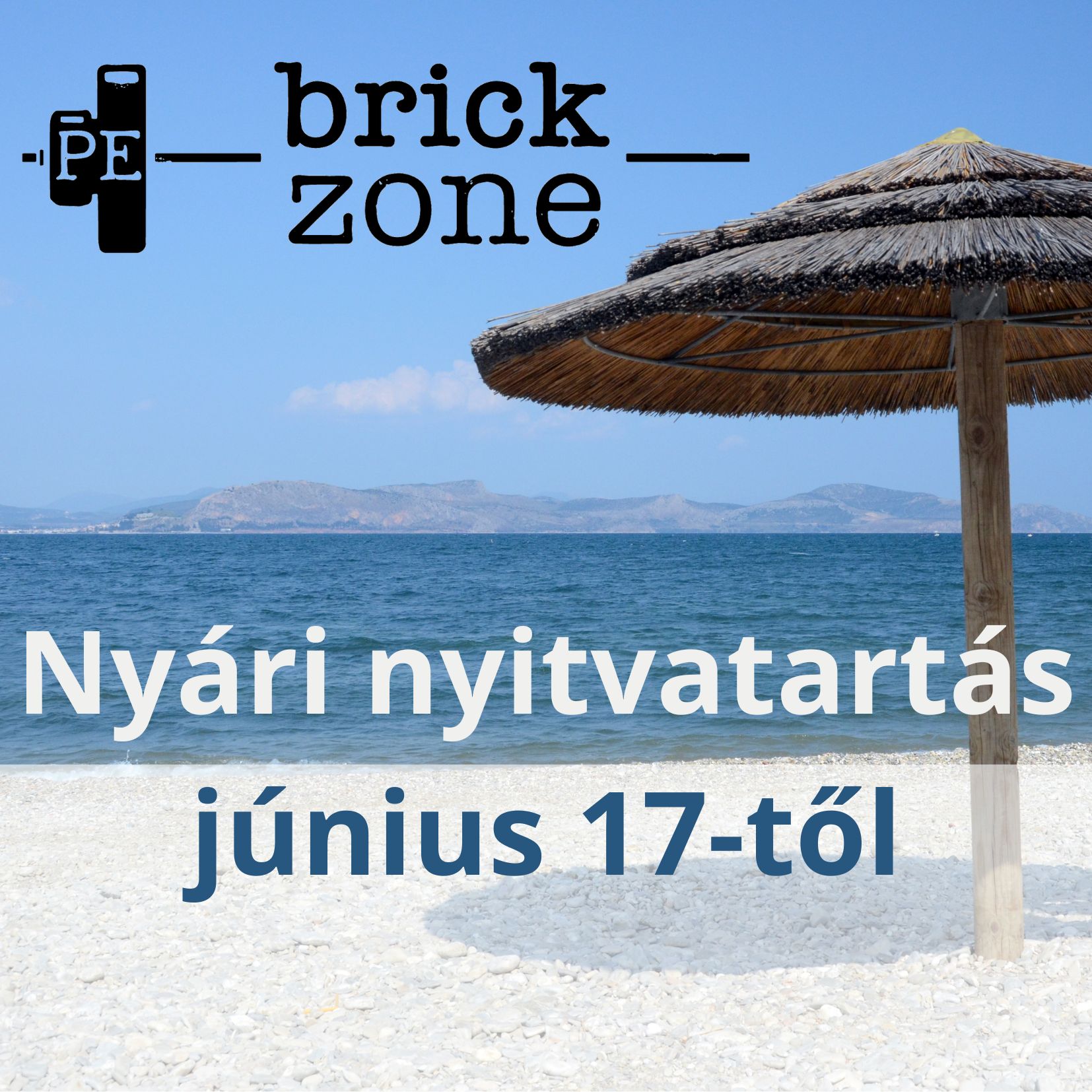 BrickZone nyári nyitvatartás