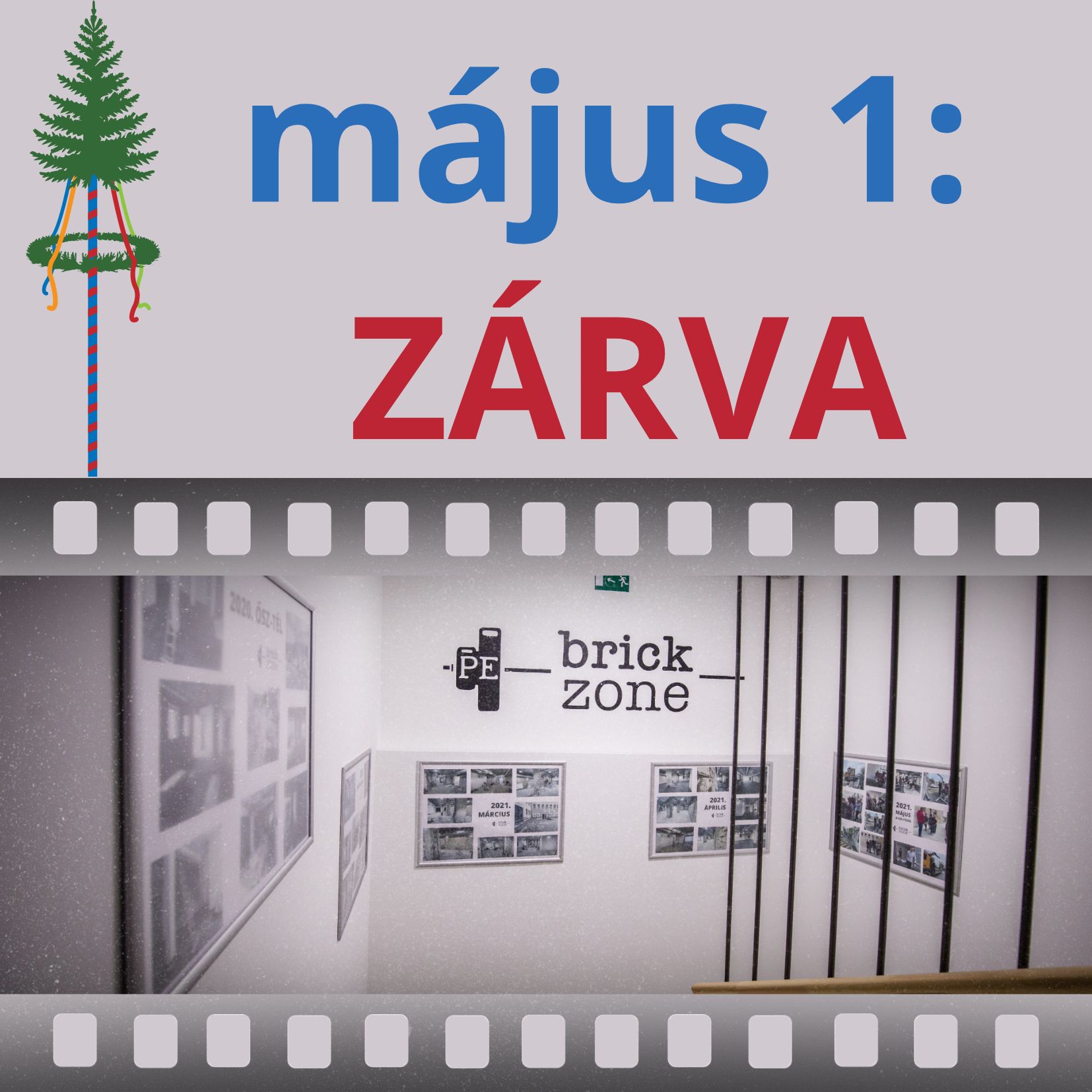 Május 1: BrickZone ZÁRVA tart